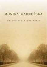 Drzewo Sprawiedliwości - Monika Warneńska