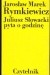 Juliusz Słowacki pyta o godzinę - Jarosław Marek Rymkiewicz