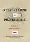 O przekładzie na przykładzie. Rozprawa tłumacza z „Europą” Normana Daviesa