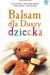 Balsam dla duszy dziecka