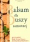 Balsam dla duszy samotnej