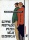 Dziwne przypadki przed moją egzekucją