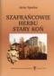 Szafrańcowie herbu Stary Koń. Z dziejów kariery i awansu w późnośredniowiecznej Polsce