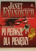 Po pierwsze dla pieniędzy - Janet Evanovich