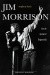 Jim Morrison. Życie, śmierć, legenda