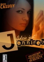 Gdzie jest Jennifer? - Anne Cassidy