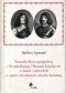 Stosunki Rzeczypospolitej z Brandenburgią i Prusami Książęcymi w latach 1648-1658 w opinii i działaniach szlachty koronnej