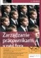 zarządzanie pracownikami w małej firmie. Wydanie II zaktualizowane
