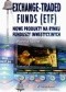 Exchange - Trade funds (ETF) Nowe produkty na rynku funduszy inwestycyjnych