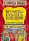 Dynamiczna dynastia Jagiellonów