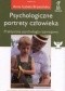 Psychologiczne portrety człowieka. Praktyczna psychologia rozwojowa
