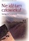 Nie idź tam człowieku! Santiago de Compostela