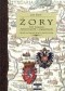 Żory pod rządami Przemyślidów i Habsburgów. Z badań nad historią miasta w latach 1327-1742