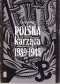Polska karząca 1939-1945. Polski podziemny wymiar sprawiedliwości w okresie okupacji niemieckiej