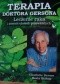 Terapia Doktora Gersona. Leczenie raka i innych chorób przewlekłych