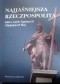 Najjaśniejsza Rzeczpospolita. Szkice z czasów Zygmunta III i Władysława IV Wazy