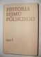 Historia sejmu polskiego. T. 1. Do schyłku szlacheckiej Rzeczypospolitej