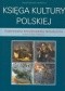Księga kultury polskiej. Kultura i nauka, literatura. Ilustrowana encyklopedia tematyczna