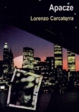 Apacze - Lorenzo Carcaterra
