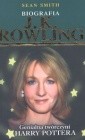 J.K. Rowling. Genialna twórczyni Harry Pottera. Biografia