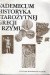 Vademecum historyka starożytnej Grecji i Rzymu. Tom I