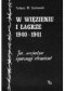W więzieniu i łagrze 1940-1941. Ja, socjalno opasnyj elemient