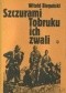 Szczurami Tobruku ich zwali. Z dziejów walk polskich formacji wojskowych w Afryce Północnej w latach 1941-1943