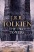 The Two Towers - John Ronald Reuel Tolkien