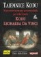 Tajemnice Kodu. Nieautoryzowany przewodnik po sekretach Kodu Leonarda da Vinci