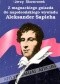 Z magnackiego gniazda do napoleońskiego wywiadu. Aleksander Sapieha.