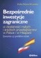 Bezpośrednie inwestycje zagraniczne w działalności małych i średnich przedsiębiorstw w Polsce i w Hiszpanii. Symetria czy problem różnic