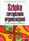 Sztuka zarządzania organizacjami. zasoby, sposoby, perspektywy