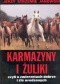 Karmazyny i żuliki czyli o zwierzętach dobrze i źle urodzonych