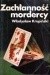 Zachłanność mordercy