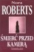 Śmierć przed kamerą - Nora Roberts