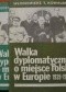 Walka dyplomatyczna o miejsce Polski w Europie (1939-1945) - t. 1/2