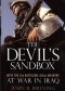 The Devil's Sandbox. With the 2nd Battalion, 162nd Infantry at War in Iraq