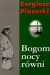 Bogom nocy równi