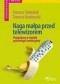 Naga małpa przed telewizorem. Popkultura w świetle psychologii ewolucyjnej
