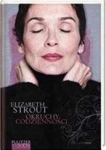 Okruchy codzienności - Elizabeth Strout