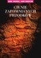 Cienie zapomnianych przodków. W poszukiwaniu naszej tożsamości