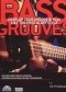 Bass grooves: develop your groove and play like the pros in any style