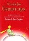 A Guide for Grown-Ups. Essential Wisdom from the Collected Works of Antoine de Saint-Exupery