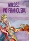 Miłość po francusku