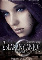 Zbłąkany Anioł. Krwawe walentynki