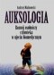 Auksologia - Rozwój osobniczy człowieka w ujęciu biomedycznym