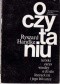 O czytaniu: Krótki zarys wiedzy o dziele literackim i jego lekturze