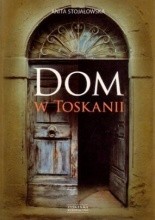 Okładka książki Dom w Toskanii, porta morte i inne historie