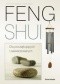 Feng Shui. Dla początkujących i zaawansowanych