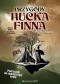 Przygody Hucka Finna z angielskim. Podręcznik do nauki języka angielskiego na bazie powieści Marka Twaina „Adventures of Huckleberry Finn”
